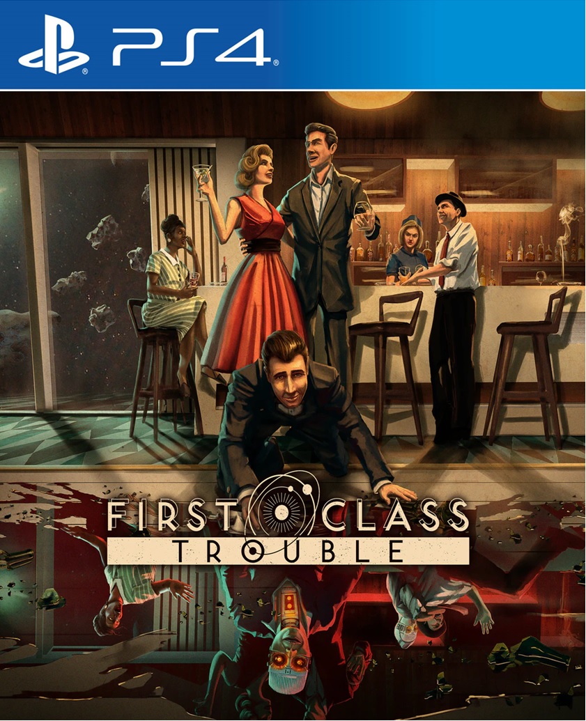 First Class Trouble PS4