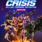 La Liga De La Justicia Crisis En Las Tierras Infinitas P1